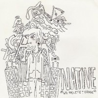 Native - We Delete; Erase