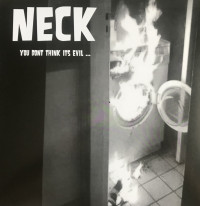 Neck - You Don't Think It's Evil (Cover Artwork)