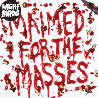 Night Birds - Maimed for the Masses [EP]