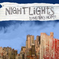 Nightlights - Long Way Home