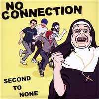No Connection - Second to None [7 inch] (Cover Artwork)