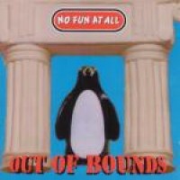 No Fun at All - Out of Bounds