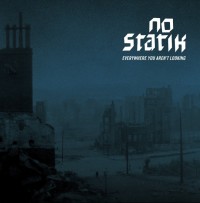 No Statik - Everywhere You Aren't Looking (Cover Artwork)