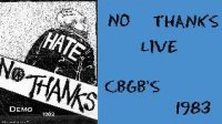 No Thanks - Demo / Live: CBGBs [reissues] (Cover Artwork)