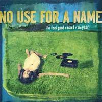 No Use for a Name - The Feel Good Record of the Year (Cover Artwork)