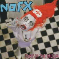 NOFX - Pump Up The Valuum