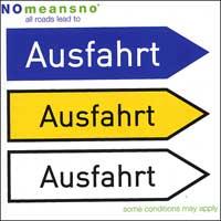 Nomeansno - All Roads Lead to Ausfahrt