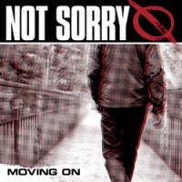 Not Sorry - Moving On [7 inch] (Cover Artwork)