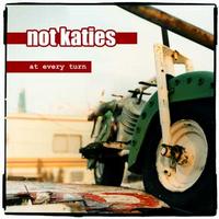 Not Katies - At Every Turn (Cover Artwork)