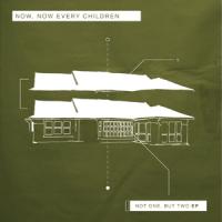 Now, Now Every Children - Not One, But Two (Cover Artwork)