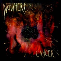 Nowhere - Cancer (Cover Artwork)