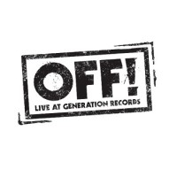OFF! - Live at Generation Records [7-inch]