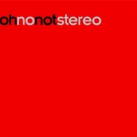 Oh No Not Stereo - 003 (Cover Artwork)