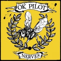 OK Pilot - Nerves [10-inch]
