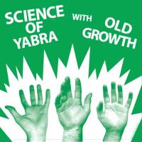 Old Growth / Science of Yabra - Split [7 inch] (Cover Artwork)