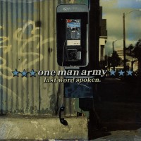 One Man Army - Last Word Spoken
