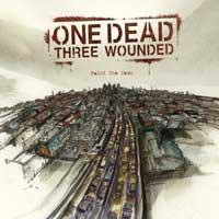 One Dead Three Wounded - Paint the Town [reissue]