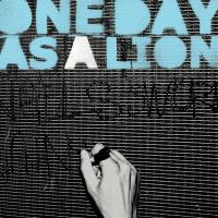 One Day As A Lion - One Day As A Lion (Cover Artwork)