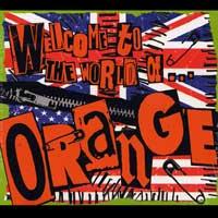 Orange - Welcome to the World Of...