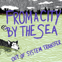 Out of System Transfer - From a City by the Sea (Cover Artwork)