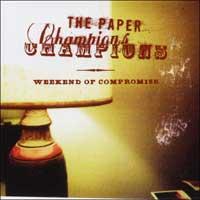 The Paper Champions - Weekend Of Compromise (Cover Artwork)