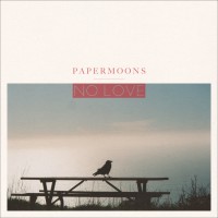 Papermoons - No Love (Cover Artwork)