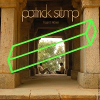 Patrick Stump - Truant Wave 