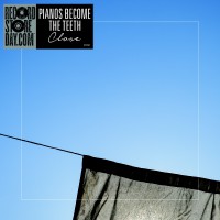 Pianos Become The Teeth - Close [7-inch]