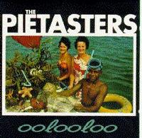 The Pietasters - Oolooloo