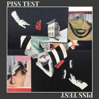 Piss Test - Piss Test