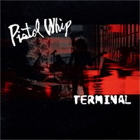 Pistol Whip - Terminal [CD/DVD] (Cover Artwork)