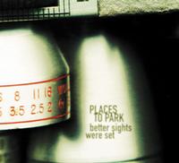 Places To Park - Better Sights Were Set (Cover Artwork)