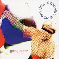 The Plus Ones/Travoltas - Going Dutch (Cover Artwork)