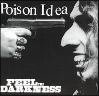 Poison Idea - Feel the Darkness (Cover Artwork)