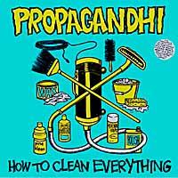 Propagandhi - How To Clean Everything