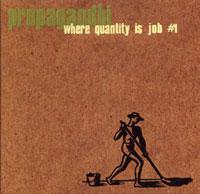 Propagandhi - Where Quantity is Job #1