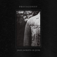 Protagonist - Jean Jackets In June (Cover Artwork)