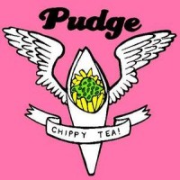 Pudge - Chippy Tea