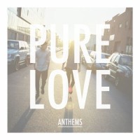 Pure Love - Anthems (Cover Artwork)