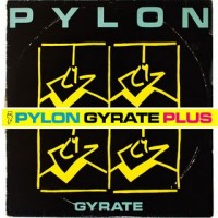 Pylon - Gyrate Plus (Cover Artwork)