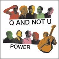 Q And Not U - Power