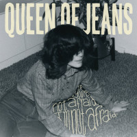 Queen of Jeans - If you're not afraid, I'm not afraid (Cover Artwork)