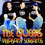 The Queers - Pleasant Screams