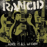 Rancid - ...Honor Is All We Know (Cover Artwork)