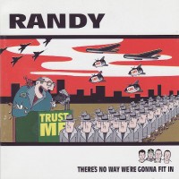 Randy - There's No Way We're Gonna Fit In