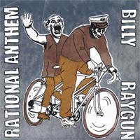 Rational Anthem / Billy Raygun - Split [7-inch]