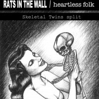 Rats in the Wall / Heartless Folk - Skeletal Twins [EP]