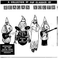 Reagan Youth - A Collection Of Pop Classics