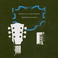 Rebecca Schiffman - Upside Down Lacrimosa (Cover Artwork)