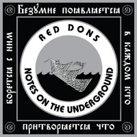 Red Dons - Notes On The Underground [7-inch]
